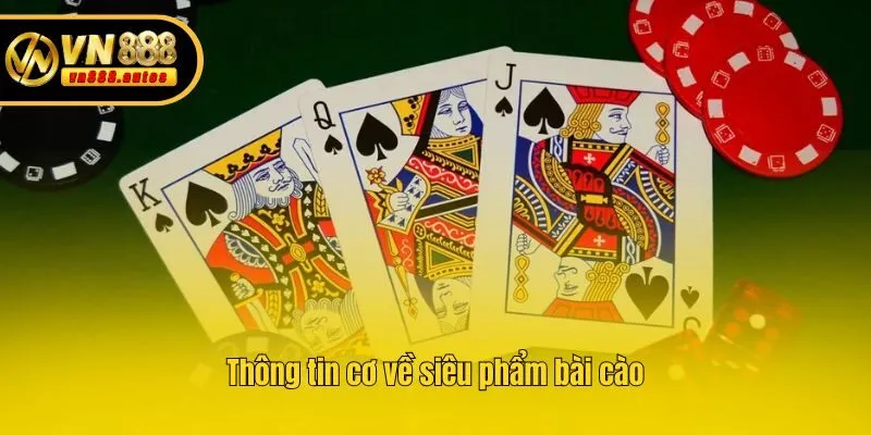 Thông tin cơ về siêu phẩm bài cào