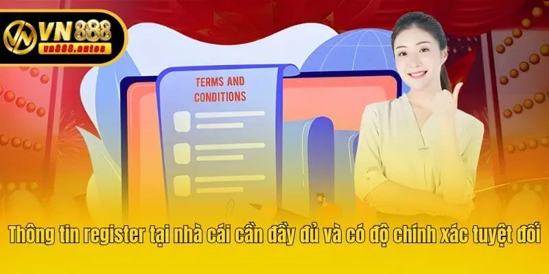 Thông tin register tại nhà cái cần đầy đủ và có độ chính xác tuyệt đối